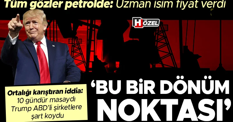 ABD nin Venezuela operasyonunun ardından piyasaların gözü petrolde... Uzman isim fiyat verdi Dönüm noktası olabilir