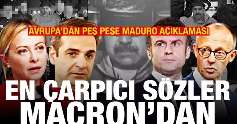 Avrupa dan peş peşe Maduro açıklaması! En çarpıcı sözler Macron dan