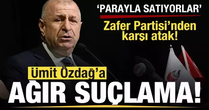 Ümit Özdağ a ağır suçlama: Parayla satıyorlar! Zafer Partisi nden karşı adım