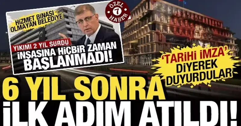 Hizmet binası olmayan belediye harekete geçti: Cemil Tugay dan 6 yıl sonra tarihi imza