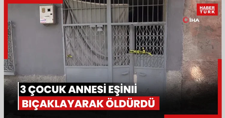 3 çocuk annesi eşini bıçaklayarak öldürdü, başında ağlayıp teslim oldu