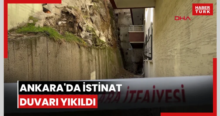 Ankara da istinat duvarı yıkıldı; 1 apartman ile gecekondu tahliye edildi
