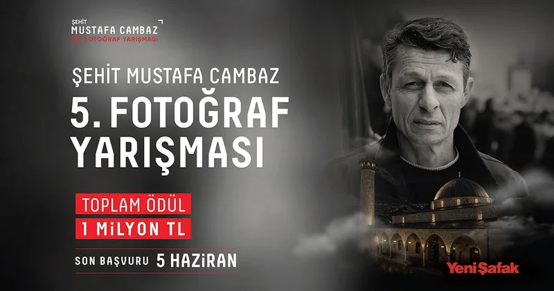 Şehit Mustafa Cambaz 5. Fotoğraf Yarışması için başvurular başladı