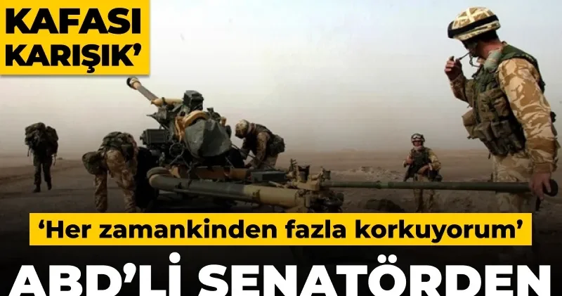 ABD’li senatörden İran’ı işgal açıklaması: Her zamankinden daha fazla korkuyorum