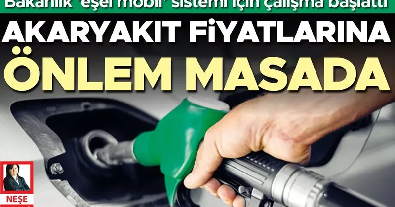 Akaryakıt fiyatlarına önlem masada