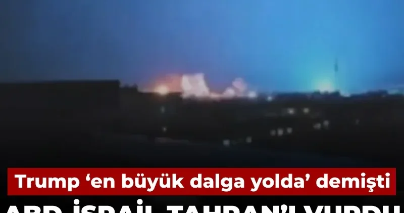 Trump ‘en büyük dalga yolda’ demişti: ABD İsrail Tahran’ı vurdu devasa patlamalar görüldü