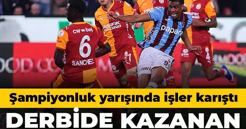 Derbide kazanan Trabzonspor oldu: Şampiyonluk yarışında işler karıştı