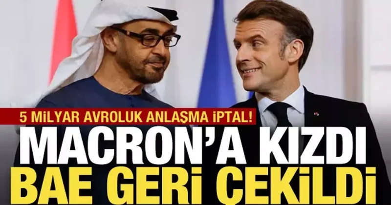 BAE geri çekildi: Fransa ile 5 milyar avroluk anlaşma iptal!