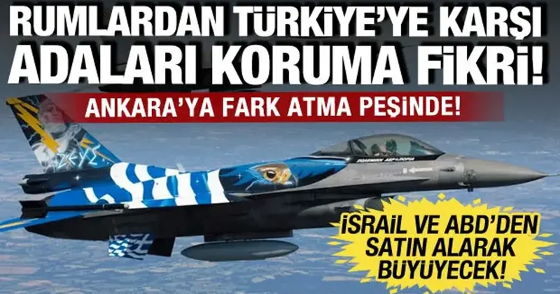Yunanistan dan Türkiye ye karşı adaları koruma fikri! Savaş uçaklarına ilişkin hamle