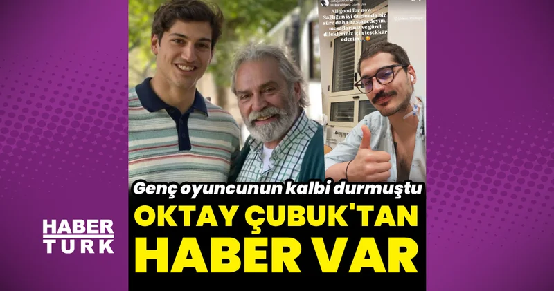 Kalbi duran Oktay Çubuk’tan haber var: Sağlığım iyi durumda, bir süre daha hastanedeyim