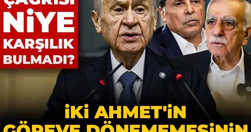Bahçeli nin çağrısı niye karşılık bulmadı: İki Ahmet in göreve dönememesinin nedeni belli oldu
