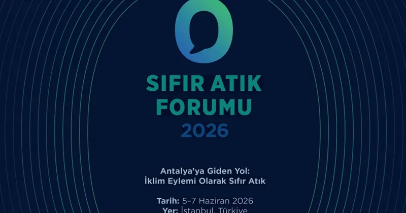 183 ülke, 120 bakan, 7 bin katılımcı ile sıfır atık forumu başlıyor