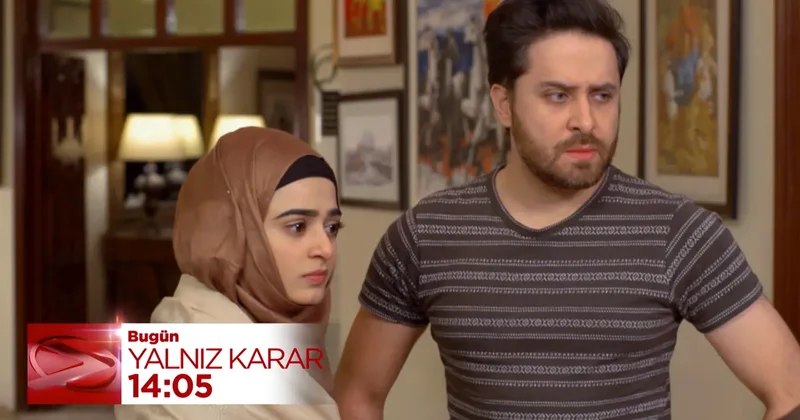 Yalnız Karar da Mutahhir zaman kazanmaya çalışıyor! Fatma öfkeleniyor