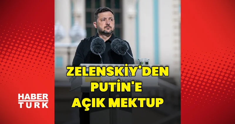 Zelenskiy den Putin e açık mektup Dış Haberler