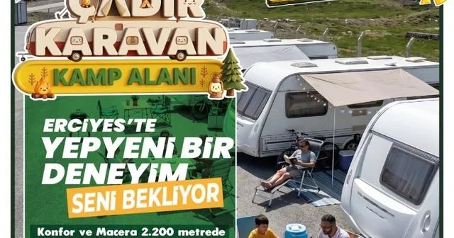 Erciyes Çadır Karavan Kamp Alanı misafirlerini bekliyor Kayseri Haberleri Habertürk Yerel Haberler