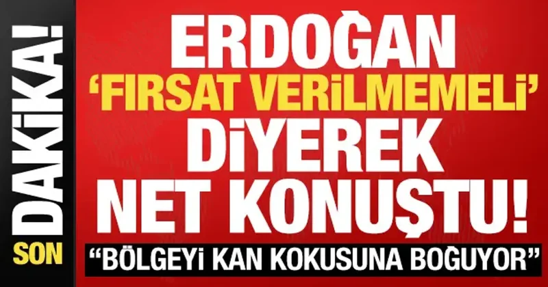 Erdoğan dan İsrail e sert tepki: Fırsat verilmemeli, bölgeyi kan kokusuna boğuyor!