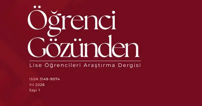 Öğrenci Gözünden: Lise Öğrencileri Araştırma Dergisi yayın hayatına başladı