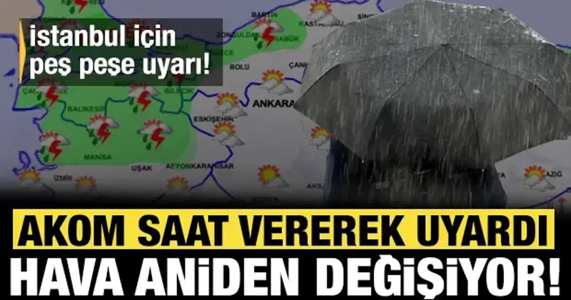 AKOM saat verdi: Sıcaklıklara kısa bir ara! Kuvvetli başladı...