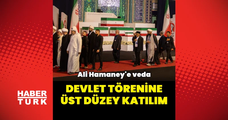 Tahran daki devlet törenine üst düzey katılım Dış Haberler