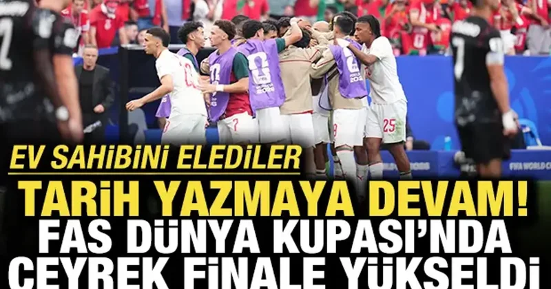 Tarih yazmaya devam ediyorlar! Fas, Dünya Kupası nda çeyrek finalde