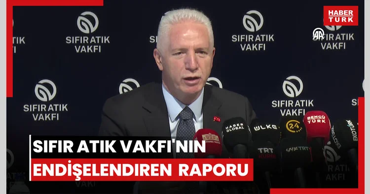 Sıfır Atık Vakfı nın endişelendiren raporu