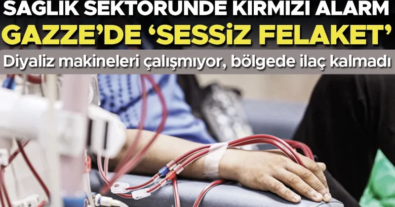 Sağlık sektöründe kırmızı alarm: Gazze’de ‘sessiz felaket’