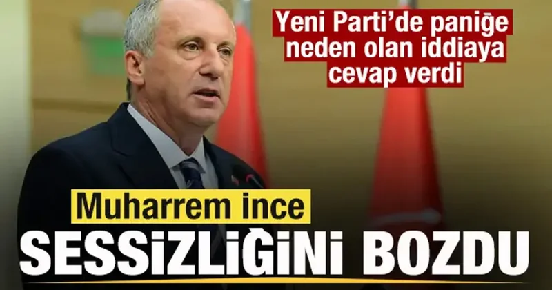 Muharrem İnce sesizliğini bozdu! Yeni Parti de paniğe neden olan iddiaya cevap verdi