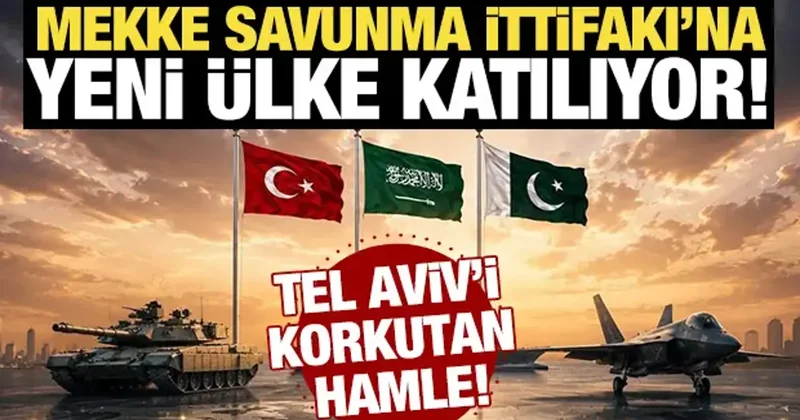 Mekke Savunma İttifakı na yeni ülke katılıyor! Tel Aviv i korkutan hamle