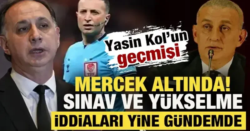 Yasin Kol un geçmişi mercek altında! Sınav ve yükselme iddiaları yeniden gündemde
