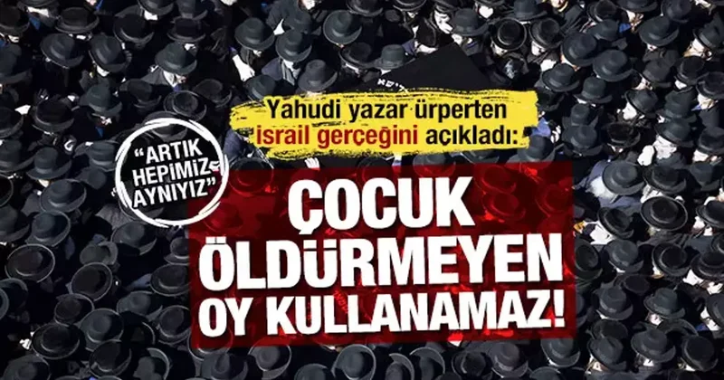 İsrailli yazar ateş püskürdü: Her siyonist bir faşist... Çocuk öldürmeyene oy hakkı yok!