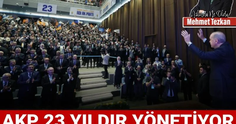 AKP 23 yıldır yönetiyor: Mutlu musunuz?