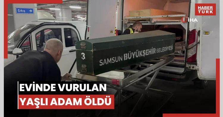 Evinde silahla vurulmuş halde bulunan yaşlı adam hayatını kaybetti
