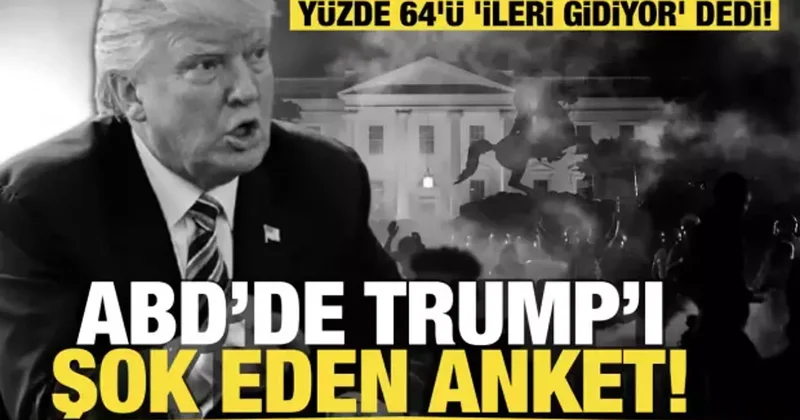 ABD de Trump ı şok eden anket! Yüzde 64 ü ileri gidiyor dedi