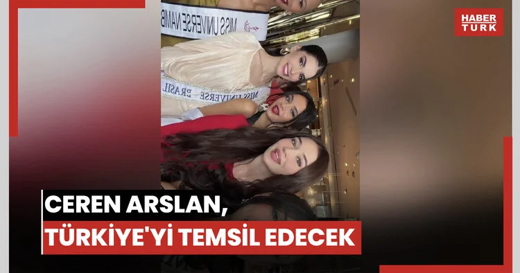 Ceren Arslan, Türkiye yi temsil edecek