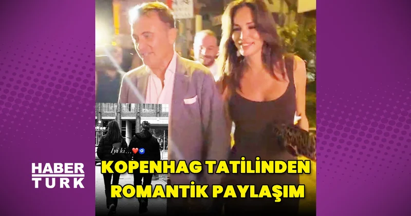 Güzide Duran ve Fikret Orman dan Kopenhag tatilinden romantik paylaşım Magazin haberleri