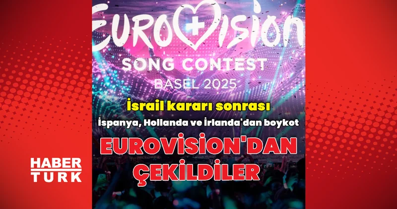 İspanya ve Hollanda Eurovision a katılmayacak Dış Haberler