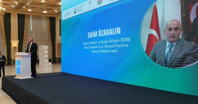 Özakalın, Türkiye Azerbaycan bölgesel iktisadi forumunda konuştu Nahçıvan a yatırım yapmanın tam zamanıdır Erzurum Haberleri