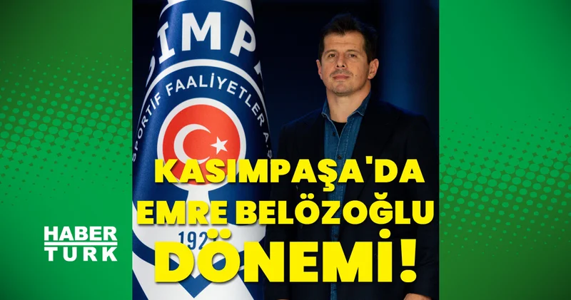 Kasımpaşa da Emre Belözoğlu dönemi! Kasımpaşa Haberleri