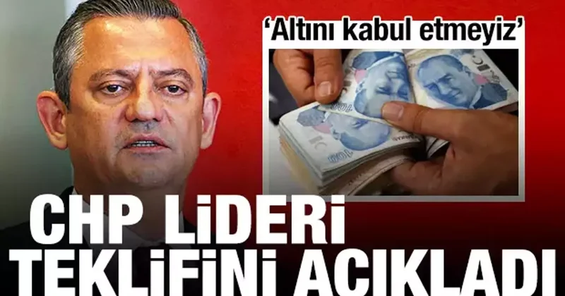 Özgür Özel, CHP nin asgari ücret teklifini açıkladı: Altını kabul etmeyiz
