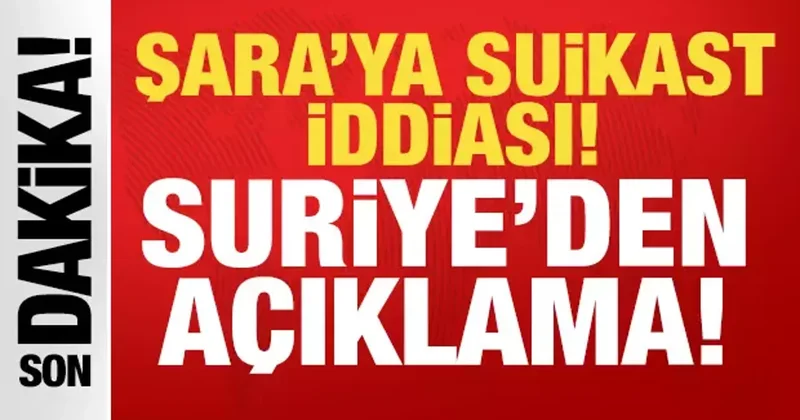 Şara ya suikast iddiası: Suriye den son dakika açıklaması!