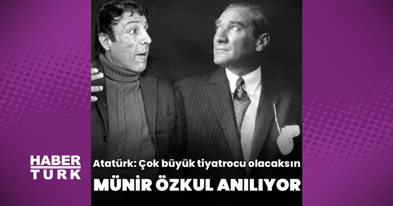 Atatürk: Çok büyük bir tiyatrocu olacaksın