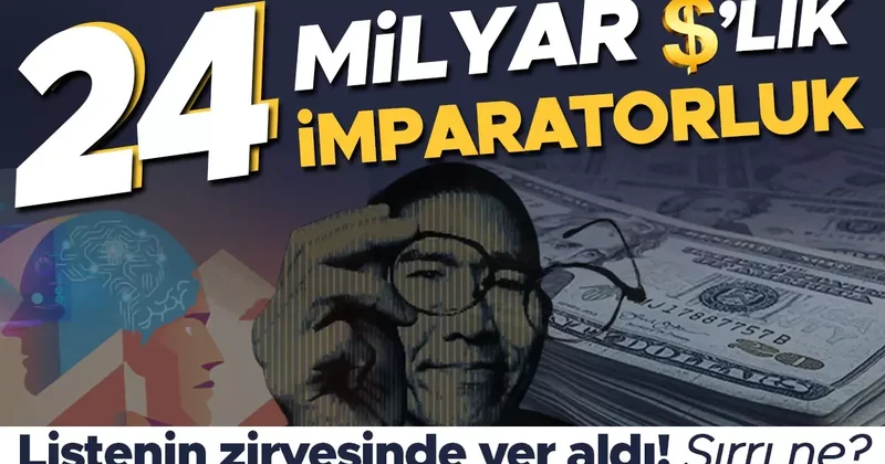 Listenin zirvesinde yer aldı: 24 milyar dolarlık imparatorluk! Sıra dışı yöntemleriyle Google’ı bile etkiledi... Sırrı ne?
