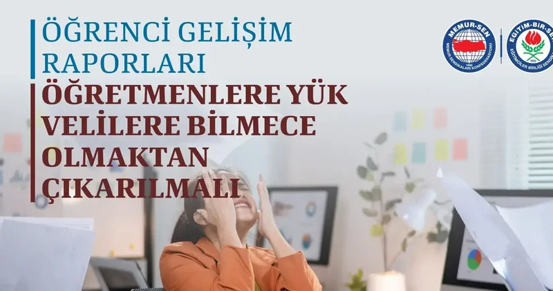 Eğitim Bir Sen: ‘Öğrenci Gelişim Raporu’ sadeleştirilmiş bir bildirim mekanizmasına dönüştürülmeli