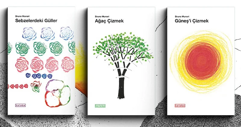Ketebe Çocuk yeni yılda Bruno Munari’nin üç önemli kitabını okurlarla buluşturuyor: Güneş i Çizmek, Sebzelerdeki Güller ve Ağaç Çizmek Yeni Şafak Kitap Eki Haberleri