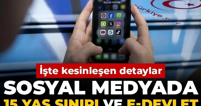 Sosyal medyada 15 yaş sınırı ve e Devlet zorunluluğu yolda! İşte kesinleşen detaylar