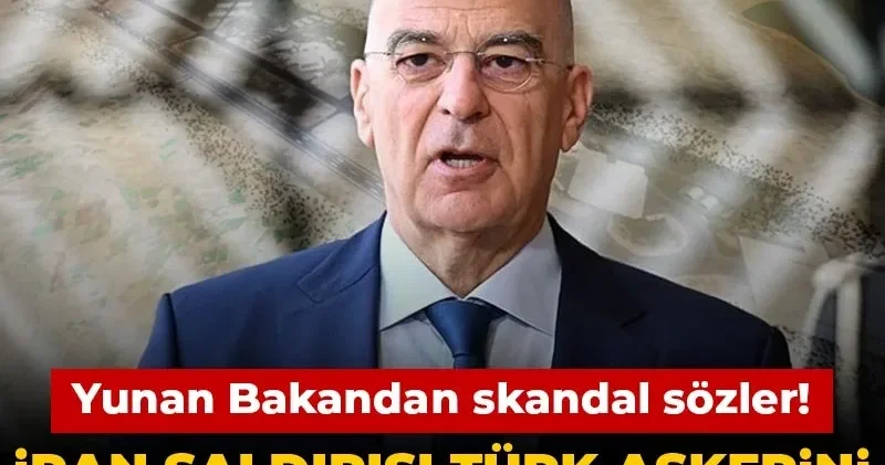Yunan Bakandan skandal sözler! İran saldırısı Türk askerini göndermek için fırsatmış