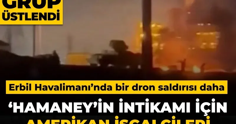 Irak ta Şii grup Erbil Havalimanı na saldırdı: Hamaney in intikamı için Amerikan işgalcileri hedef aldık