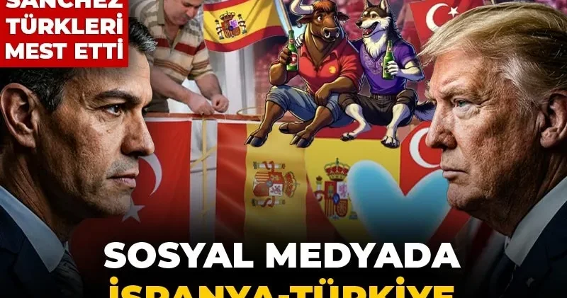 Trump a kafa tutan Sanchez Türkleri mest etti! Sosyal medyada İspanya Türkiye dostluk rüzgarı tam gaz