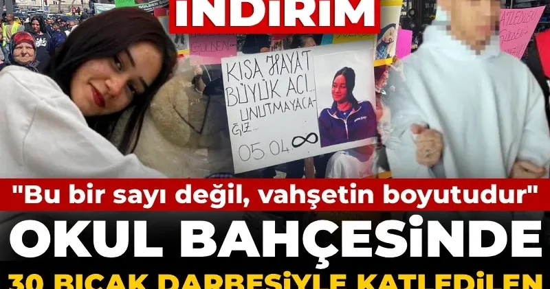 Okul bahçesinde 30 bıçak darbesiyle katledilen Gülden için yürüdüler: İndirimli ceza da indirildi