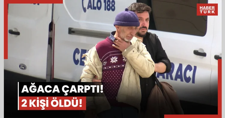 Ağaca çarptı! 2 kişi öldü!